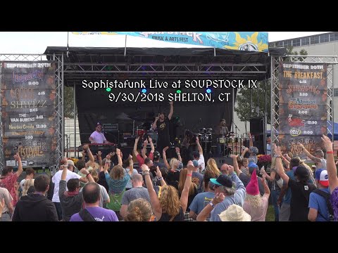 Sophistafunk Live at SOUPSTOCK IX 9/30/2018 SHELTON, CT