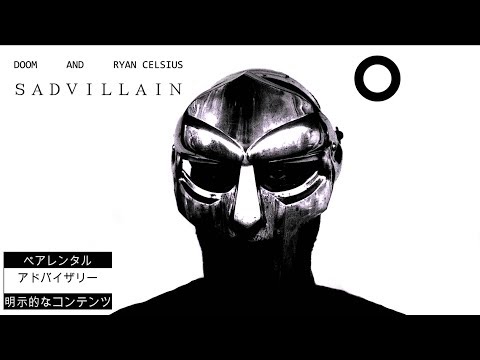 ＳＡＤＶＩＬＬＡＩＮ  [MF DOOM x RyanCelsius]