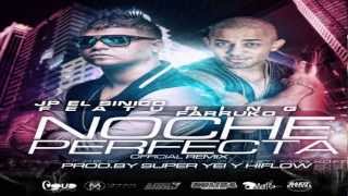 Noche perfecta (remix) (letra) - Jp ''el sinico'' ft farruko - new reggaeton 2013