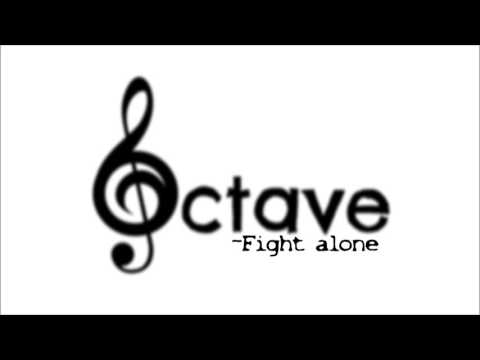 Octave - Fight alone