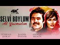 Selvi Boylum Al Yazmalım Türk Filmi 4K ULTRA HD TÜRKAN ŞORAY KADİR İNANIR