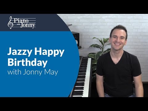 Jazzy Happy Birthday! - Piano Lesson by Jonny May