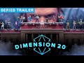 Dimension 20 - Series Trailer