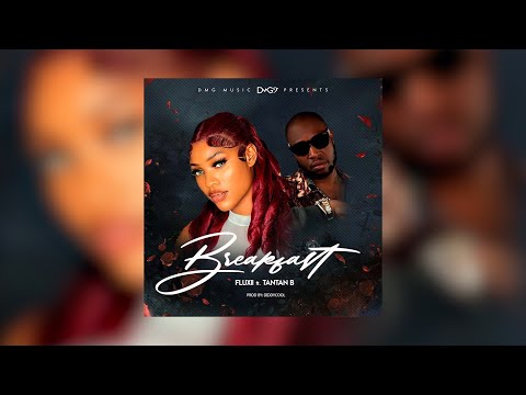 Fluxii, TanTan B - Breakfast (Official Audio)