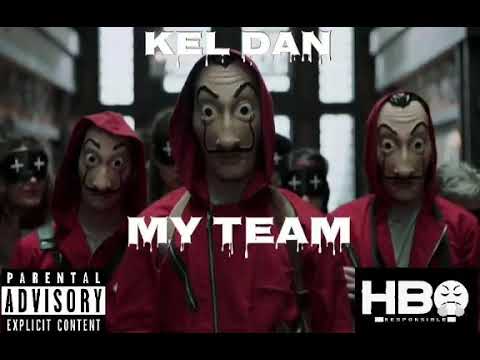 Kel Dan-My Team (Official Audio)