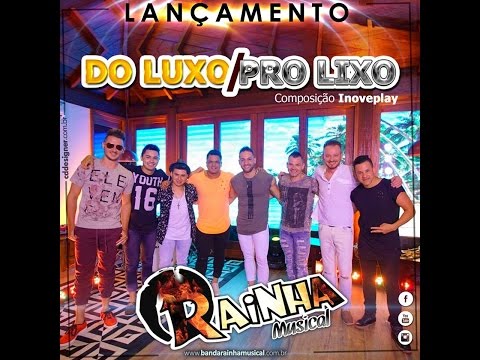Do Luxo pro Lixo - Rainha Musical (Lançamento)