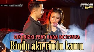 Download lagu DUET ROMANTIS ( QIKI RIZKI - NADA DESTYARA ) RINDU AKU RINDU KAMU || ITING SQUAD MUSIC mp3