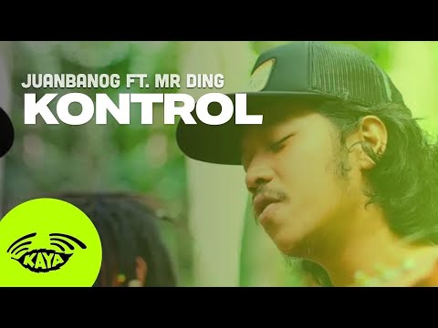 Juanbanog feat. Mr. Ding - "Kontrol" (Acoustic Reggae Sesh w/ Lyrics) - Kaya Trips