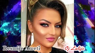 Resmije Ameti - Oj Lulije