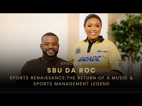 EP 06: Sbuda Roc - Sports Renaissance: The Return of a Management Legend