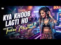 Kya Khoob Lagti Ho Cover Remix ️‍ Best Bollywood Song T M Deep House Mix Hindi Remix