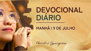 DEVOCIONAL DIÁRIO de Charles Spurgeon | 9 de julho - MANHÃ | Salmos 103:2