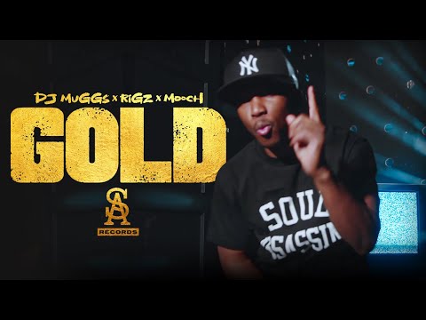 DJ MUGGS x RIGZ - Gold ft. Mooch (Official Video)