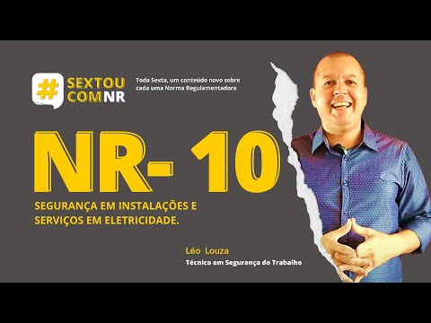 #SextouComNR – Tudo que você precisa saber sobre a NR-10 - Serviços em Eletricidade