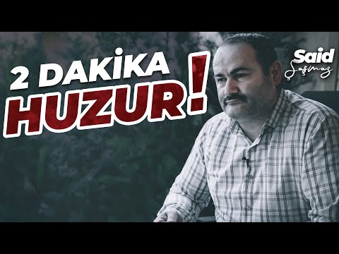 ARADIĞIMI BULDUM (Huzur) | Said Şaşmaz