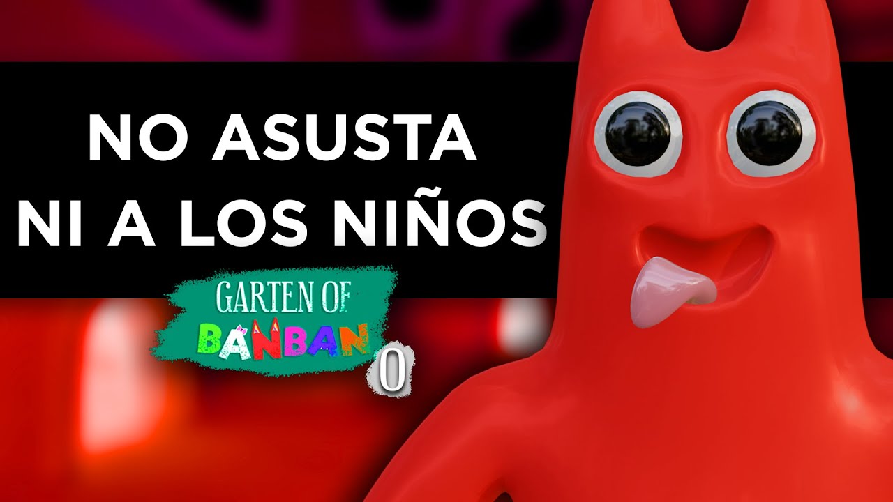 YA NO ES UN JUEGO DE MIEDO - GARTEN OF BANBAN 0 (Juego Completo)