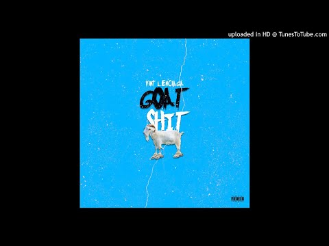 Vint Lenciaga - GOAT Shit
