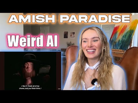 Weird Al-Amish Paradise!!  Russian Girl First Time Hearing!!!