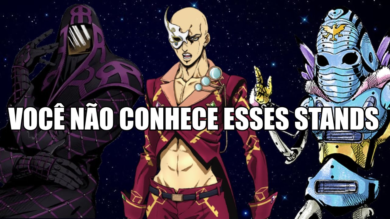 STANDS DESCONHECIDOS E OBSCUROS DE JOJO