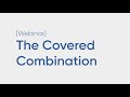 The Covered Combination