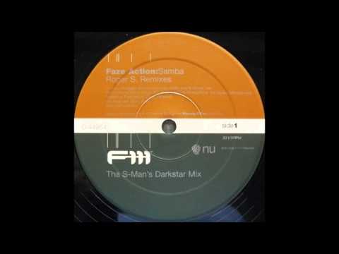(1999) Faze Action - Samba [Roger Sanchez Tha S-Man's Darkstar RMX]