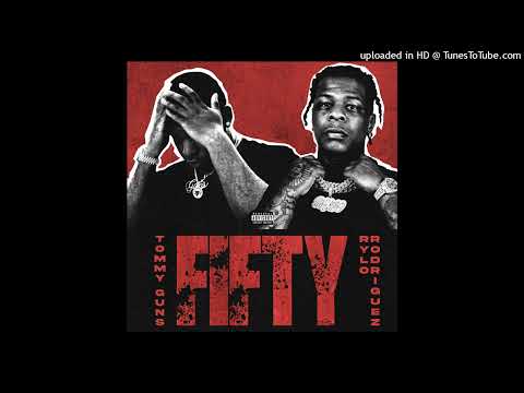 Lil Tommy - Fifty ft Rylo Rodriguez