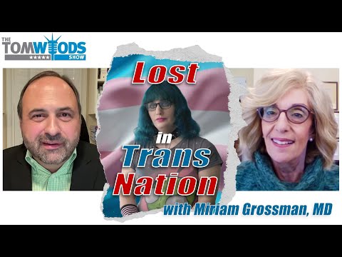 Lost in Trans Nation: Hoe ontsnap je aan de waanzin — Dr. Miriam Grossman