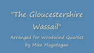 "The Gloucestershire Wassail" for Woodwind Quartet
