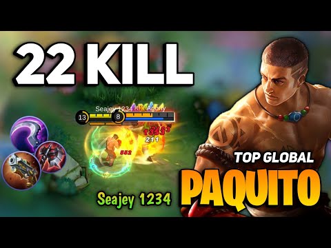 22 OVERKILL! Paquito One Shot Build [ Paquito Best Build Top Global ] By Seajey1234 - Mobile Legends