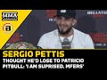 Sergio Pettis Thought He'd Lose To Patricio Pitbull: 'I Ain't Gonna Lie' | Bellator 297