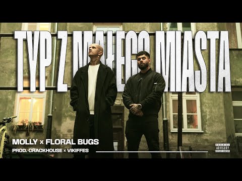 M0LLY x FLORAL BUGS - Typ z małego miasta (prod. CrackHouse / Vikiffes)