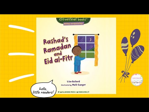 Rashad's Ramadan and Eid al-Fitr by Lisa Bullard l  Read Aloud book l learn about Ramadan 2021 📚