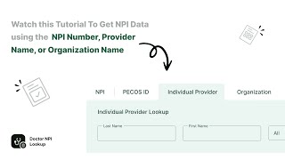 Watch this Tutorial To Get NPI Lookup Data using the NPI Number, Provider Name,or Organization Name