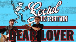 SOCIAL DISTORTION - DEAR LOVER (Cover)