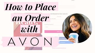 How to Place an Avon Order | New Reps 2020