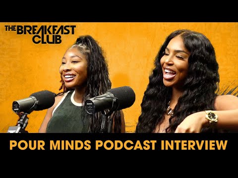 Pour Minds Podcast Talk ‘Travel Queens,' Learning Transparency, Friendship, Relationships + More