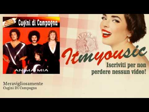Cugini Di Campagna - Meravigliosamente