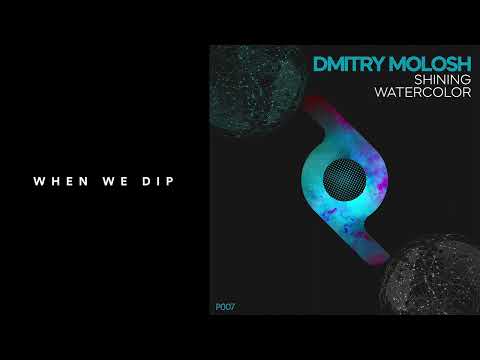 Premiere: Dmitry Molosh - Watercolor [Proportion]