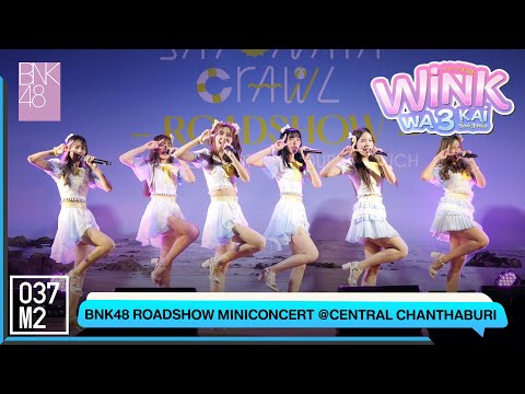 BNK48 - Wink wa 3 Kai @ BNK48 Sayonara Crawl Roadshow [Overall Stage 5K 60p] 220717