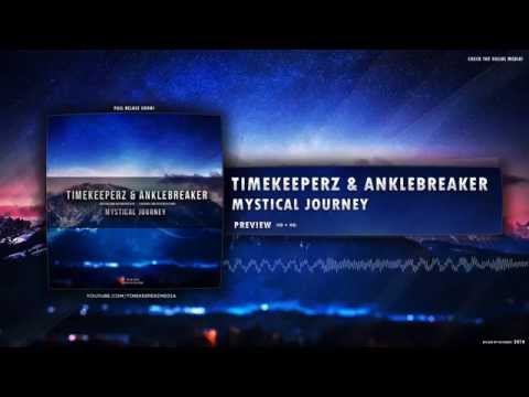 Timekeeperz & Anklebreaker - Mystical Journey (Official Preview)