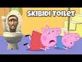 Skibidi Toilet Took Over Peppa Pig S House