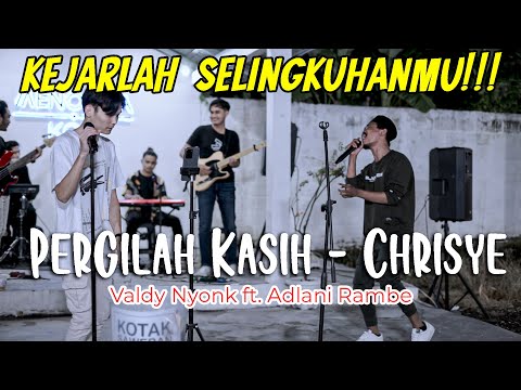 Pergilah Kasih - Chrisye (Cover) Valdy Nyonk ft. Adlani Rambe