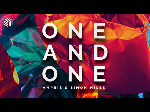 Ampris & Simon Miles - One And One