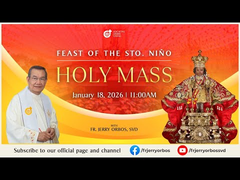 Sunday Mass 11AM,  18 January 2026 | Feast of the Sto. Niño with Fr. Jerry Orbos, SVD