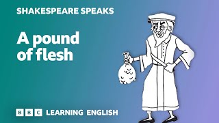 A pound of flesh - Shakespeare Speaks