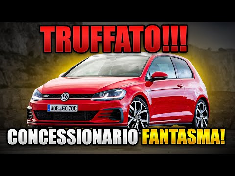 TRUFFATO DAL CONCESSIONARIO FANTASMA DOPO AVER ACQUISTATO UNA GOLF GTI !!