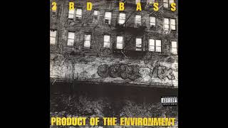 3rd Bass - Product Of The Environment (Redfern Gowanus Mix)