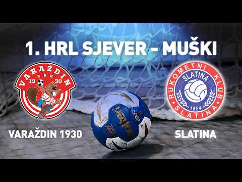 1. HRL Sjever: Varaždin 1930 - Slatina [TRANSMISJA, LIVE]