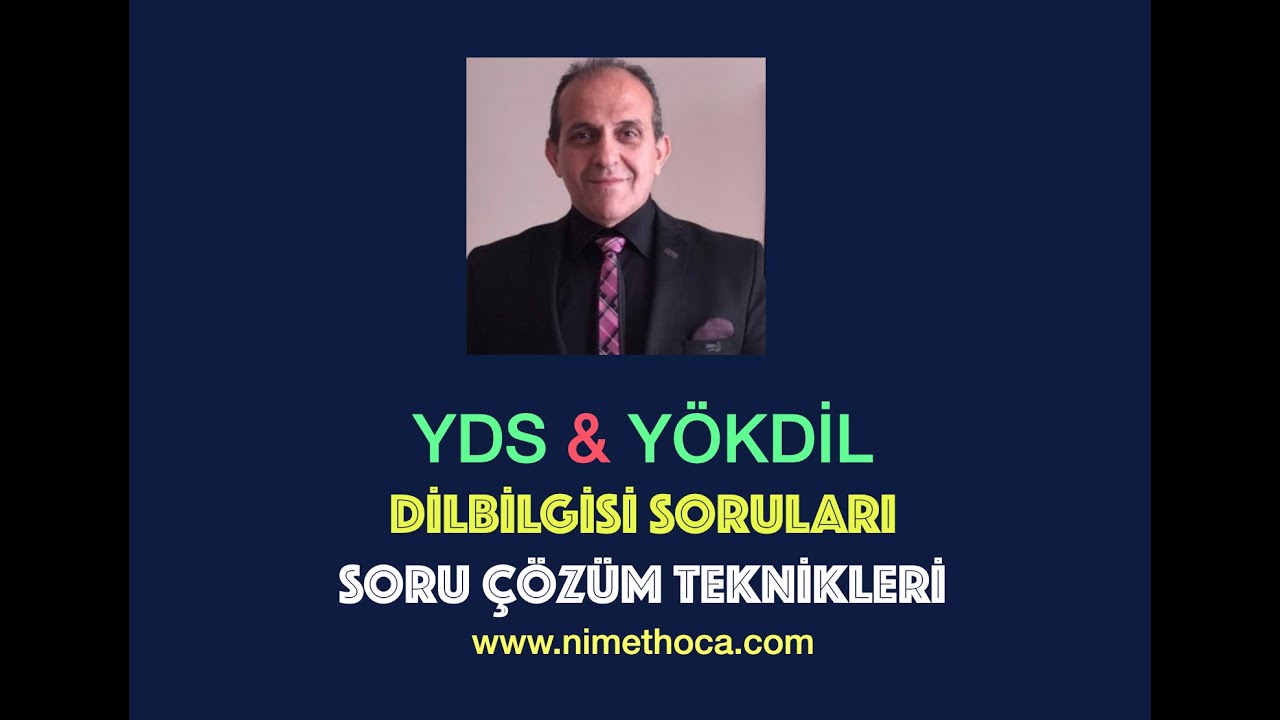 YDS  &  YÖKDİL DİLBİLGİSİ SORULARI KOLAY ÇÖZÜM TEKNİKLERİ