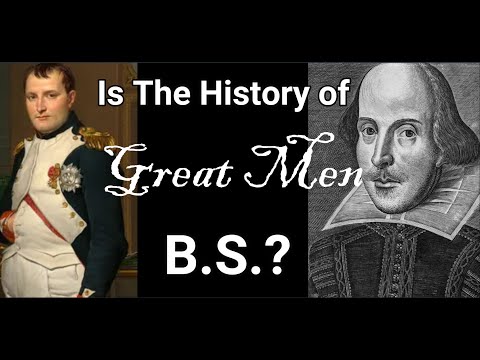 Is The History Of Great Men B.S.?